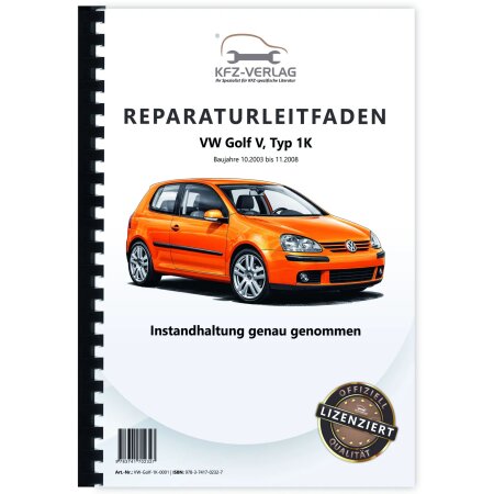 Reparaturanleitung VW Golf 5 Typ 1K 2003-2008 Instandhaltung Inspektion Wartung