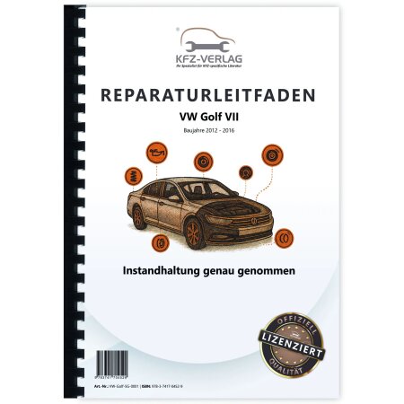 Reparaturanleitung VW Golf 7 Typ 5G/AU (12-16) Instandhaltung Inspektion Wartung