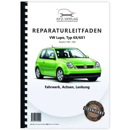 VW Lupo Typ 6X 1998-2006 Fahrwerk Achsen Lenkung Reparaturanleitung