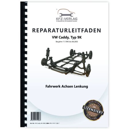 Reparaturanleitung VW Caddy Typ 9K 1995-2003 Fahrwerk Achsen Lenkung