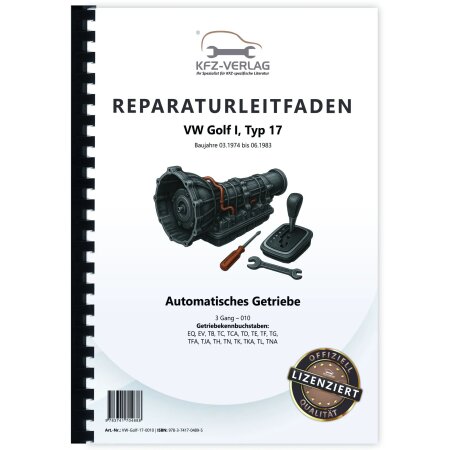 VW Golf 1 Typ 155 17 1974-1984 Automatikgetriebe 010 Reparaturanleitung