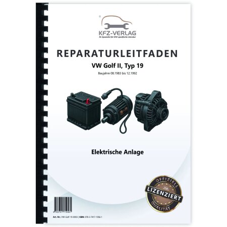 Reparaturanleitung VW Golf 2 19 1983-1992 Elektrische Anlage Elektrik Systeme