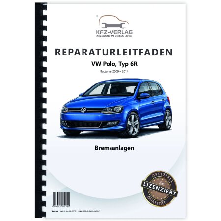 VW Polo 5 Typ 6R 2009-2014 Bremsanlagen Bremsen System Reparaturanleitung