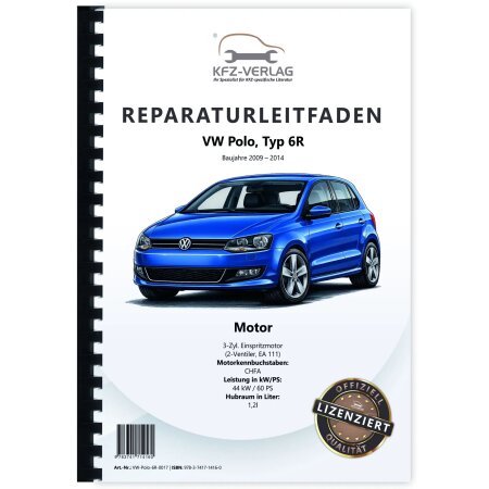 Reparaturanleitung VW Polo 5 Typ 6R 2009-2014 3-Zyl. 1,2l Benzinmotor 60 PS