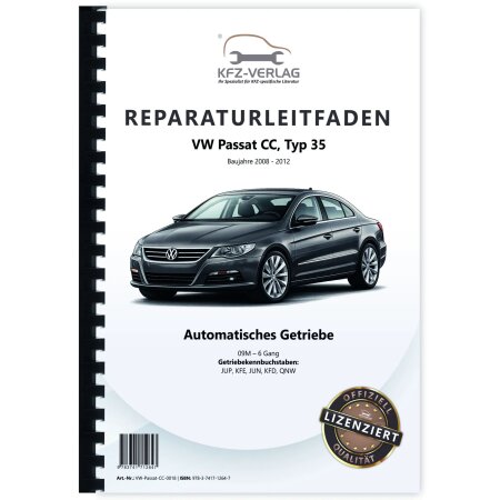 Reparaturanleitung VW Passat CC Typ 35 2008-2012 6 Gang Automatikgetriebe 09M