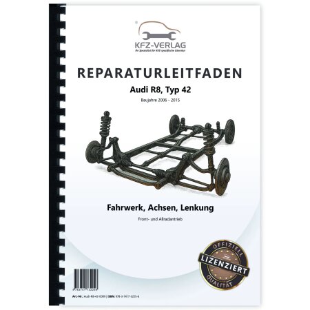 Audi R8 Typ 42 2006-2015 Fahrwerk Achsen Lenkung FWD AWD Reparaturanleitung