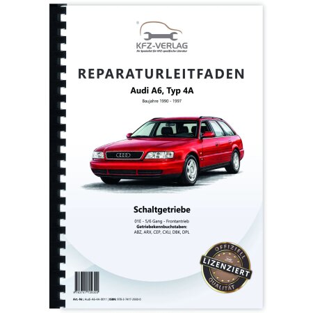 Audi A6 Typ 4A 1990-1997 5-6 Gang Schaltgetriebe 01E Kupplung Reparaturanleitung