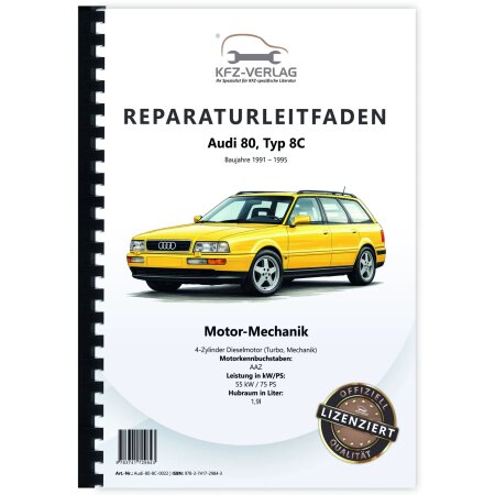 Reparaturanleitung Audi 80 Typ 8C (91-95) 4-Zyl. Dieselmotor TDI 75 PS Mechanik