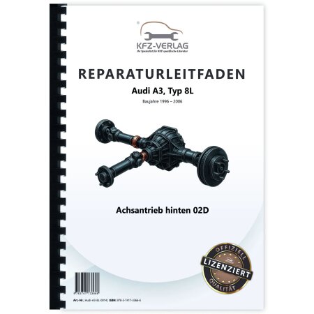 Reparaturanleitung Audi A3 Typ 8L 1996-2006 Kardanwelle Achsantrieb hinten
