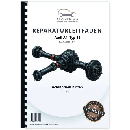 Reparaturanleitung Audi A4 Typ 8E 2000-2008 Kardanwelle Achsantrieb hinten 01R