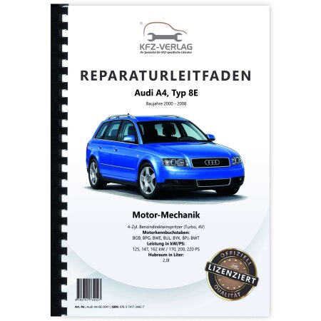 Audi A4 8E (00-08) 4-Zyl. Benzinmotor Mechanik 170-220 PS Reparaturanleitung