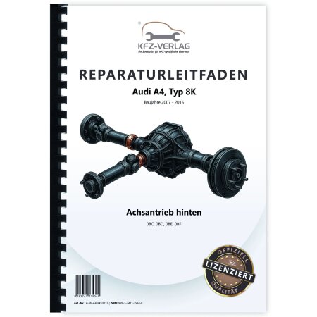 Reparaturanleitung Audi A4 Typ 8K 2007-2015 Achsantrieb hinten 0BC 0BD 0BE 0BF
