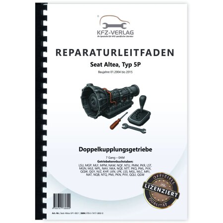 Seat Altea Typ 5P 2004-2015 7 Gang Automatikgetriebe DKG 0AM Reparaturanleitung