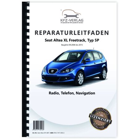 Reparaturanleitung Seat Altea XL 5P 2006-2015 Kommunikation Radio Telefon Navi