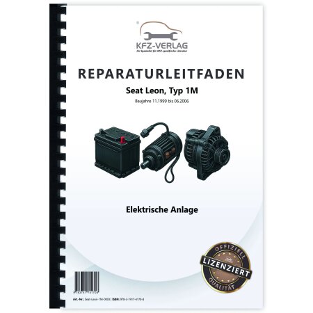 Reparaturanleitung Seat Leon 1M 1999-2006 Elektrische Anlage Elektrik Systeme