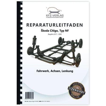 Reparaturanleitung SKODA Citigo Typ NF 2011-2020 Fahrwerk Achsen Lenkung