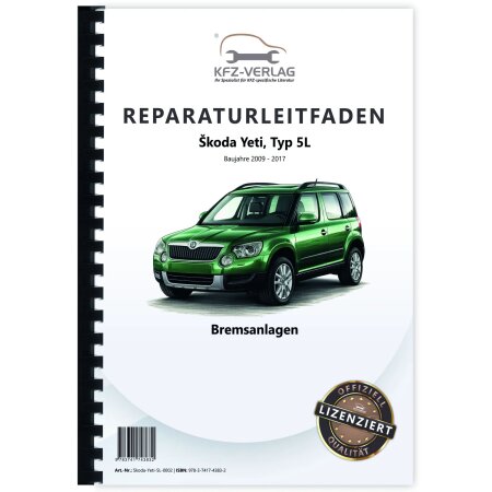 Skoda Yeti Typ 5L 2009-2017 Bremsanlagen Bremsen System Reparaturanleitung