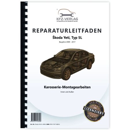 Reparaturanleitung Skoda Yeti 5L 2009-2017 Karosseriearbeiten Innen und Außen