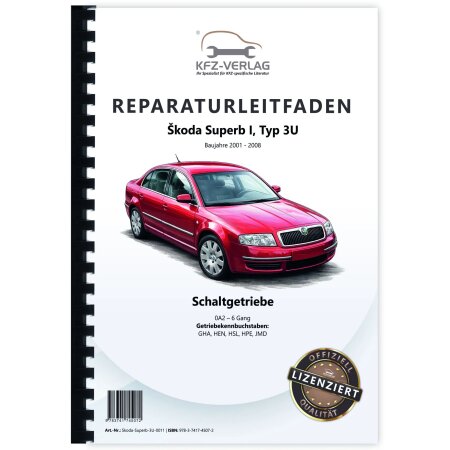 SKODA Superb I 3U (01-08) 6 Gang Schaltgetriebe Kupplung 0A2 Reparaturanleitung