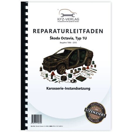 Reparaturanleitung SKODA Octavia 1U 1996-2010 Karosserie Unfall Instandsetzung