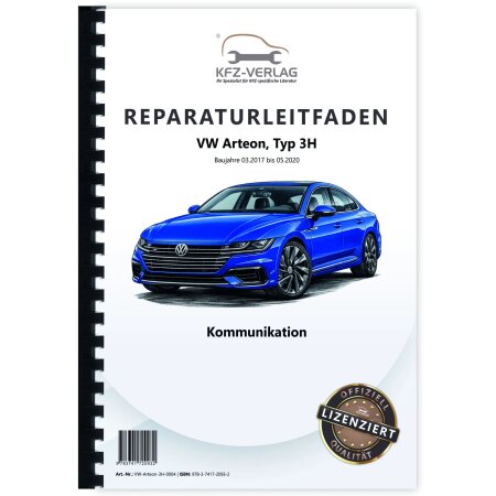 VW Arteon Typ 3H 2017-2020 Radio Navigation Kommunikation Reparaturanleitung