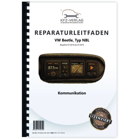 Reparaturanleitung VW Beetle Typ NBL 2016-2019 Kommunikation Radio Telefon Navi