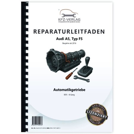Reparaturanleitung Audi A5 Typ F5 ab 2016 8 Gang Automatikgetriebe 0D5