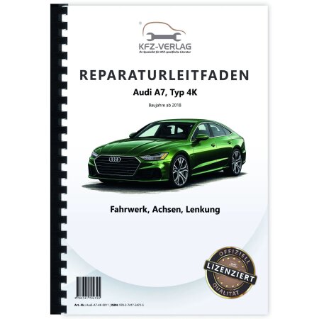 Reparaturanleitung Audi A7 Typ 4K ab 2018 Fahrwerk Achsen Lenkung FWD AWD