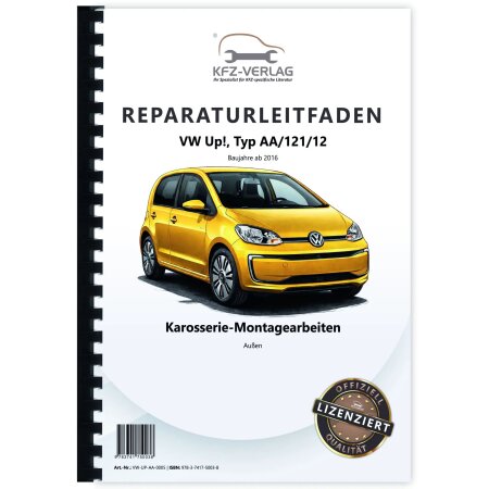 Reparaturanleitung VW Up! Typ AA ab 2016 Karosserie Montagearbeiten Außen