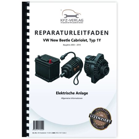 Reparaturanleitung VW New Beetle Cabrio 1Y Allgemeine Infos Elektrische Anlage