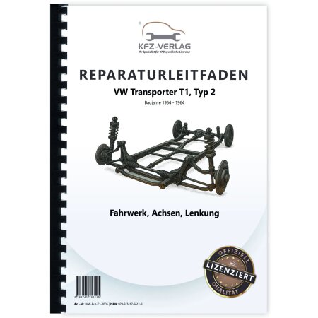 VW Transporter T1 Typ 2 1954-1964 Fahrwerk Achsen Lenkung Reparaturanleitung