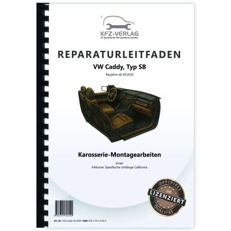 Reparaturanleitung VW Caddy Typ SB ab 2020 Karosserie Montagearbeiten Innen