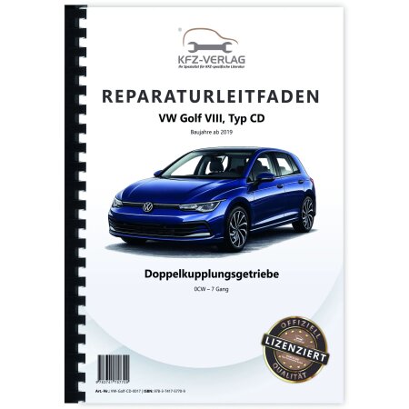 VW Golf 8 Typ CD ab 2019 7 Gang Automatikgetriebe DSG DKG 0CW Reparaturanleitung