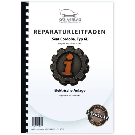 Reparaturanleitung Seat Cordoba 6L 2002-2008 Allgemeine Infos Elektrische Anlage