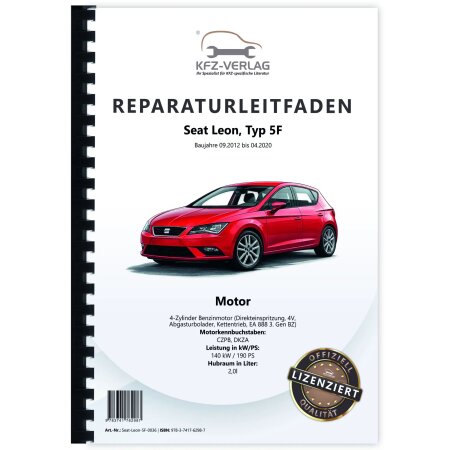 SEAT Leon Typ 5F 2012-2020 4-Zyl. 2,0l Benzinmotor 190 PS Reparaturanleitung