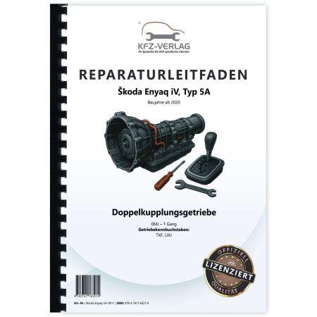 SKODA Enyaq Typ 5A ab 2020 1 Gang Automatikgetriebe DKG 0MJ Reparaturanleitung