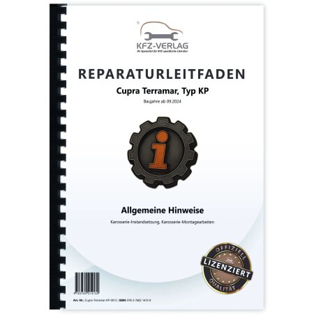 Reparaturanleitung Cupra Terramar KP ab 2024 Hinweise Karosserie Instandsetzung