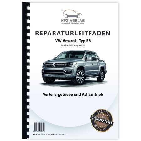 Reparaturanleitung VW Amarok Typ S6 2016-2022 Verteilergetriebe und Achsantriebe