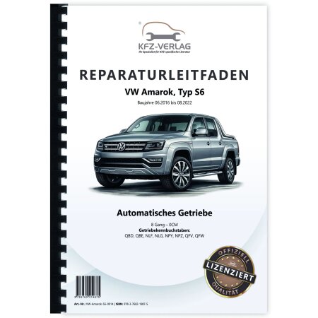Reparaturanleitung VW Amarok Typ S6 2016-2022 8 Gang Automatisches Getriebe 0CM