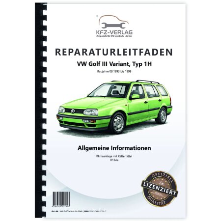 Reparaturanleitung VW Golf 3 Variant 1H 1993-1999 Klimaanlagen Kältemittel R134a